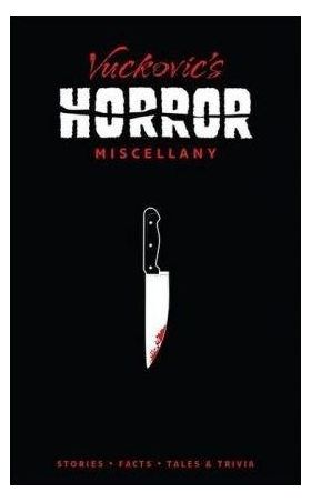 Vuckovic's Horror Miscellany | Jovanka Vuckovic