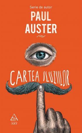 Cartea iluziilor | Paul Auster