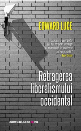 Retragerea liberalismului occidental | Edward Luce 