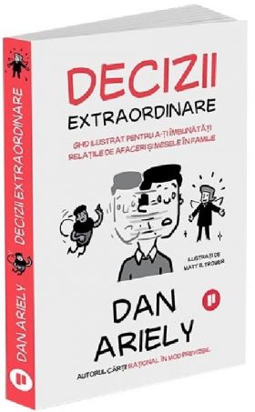 Decizii extraordinare | Dan Ariely