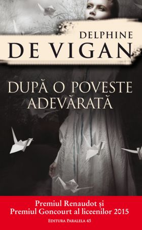 Dupa o poveste adevarata | Delphine de Vigan