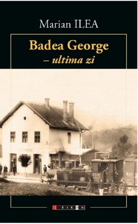 Badea George - ultima zi / L'Onlce George - son dernier jour | Marian Ilea