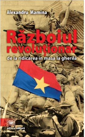 Razboiul revolutionar | Alexandru Mamina