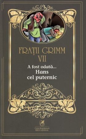 A fost odata...Hans cel puternic | Fratii Grimm