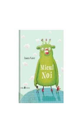 Micul Noi - Daniela Kunkel