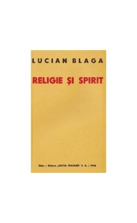 Religie si spirit - Lucian Blaga