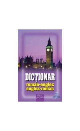 Dictionar roman - englez englez - roman - Laura-Veronica Cotoaga