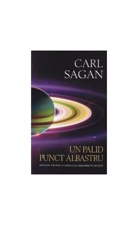 Un palid punct albastru - Carl Sagan