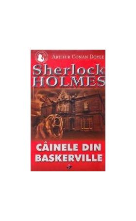 Cainele din Baskerville - Arthur Conan Doyle