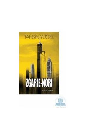 Zgarie-nori - Tahsin Yucel