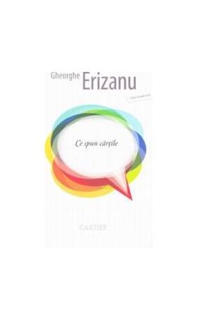 Ce spun cartile. Alte bookiseli - Gheorghe Erizanu