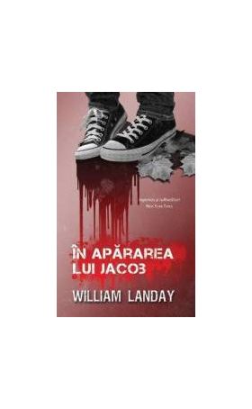 In apararea lui Iacob - William Landay