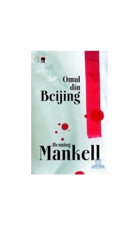 Omul din Beijing - Henning Mankel