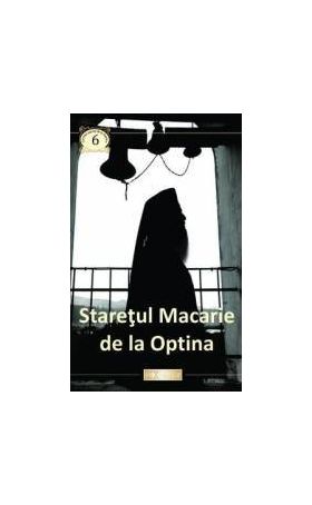 Staretul Macarie De La Optina