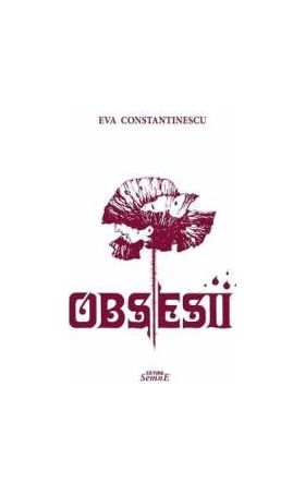 Obsesii - Eva Constatinescu