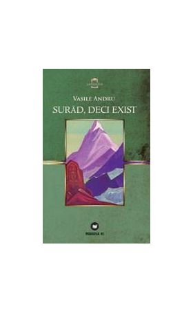 Surad, deci exist | Vasile Andru