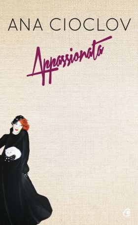 Appassionata | Ana Cioclov