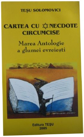 Cartea cu anecdote circumcise | Tesu Solomovici