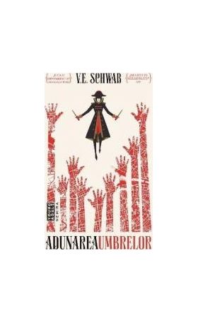 Adunarea Umbrelor - V.e. Schwab