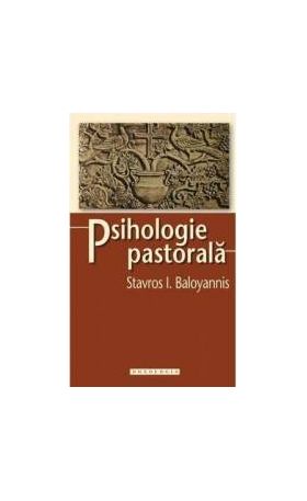 Psihologie pastorala - Stavros I. Baloyannis