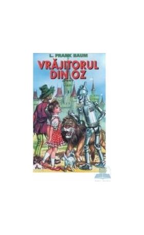 Vrajitorul din Oz - L. Frank Baum