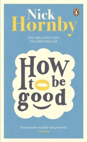 How to be Good | Nick Hornby