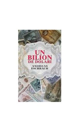 Un bilion de dolari - Andreas Eschbach