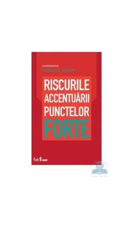Riscurile accentuarii punctelor forte - Robert B. Kaiser