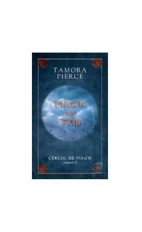 Cercul de magie vol. 2 Magia lui Tris - Tamora Pierce