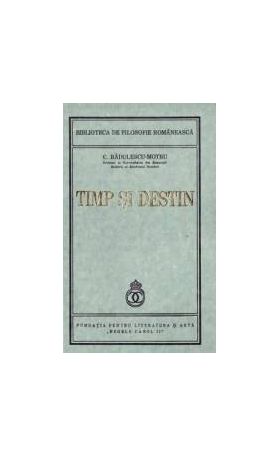 Timp si destin - C. Radulescu-Motru