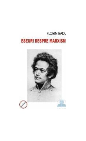 Eseuri despre marxism - Florin Radu