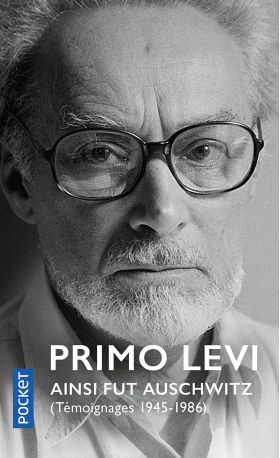 Ainsi fut Auschwitz | Primo Levi