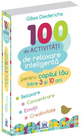 100 de activitati de relaxare inteligenta | Gilles Diederichs