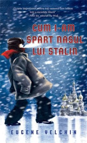 Cum i-am spart nasul lui Stalin | Eugene Yelchin