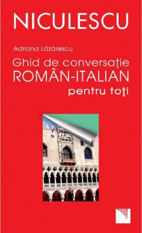 Ghid de conversatie roman-italian pentru toti | Adriana Lazarescu