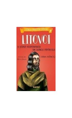 Litovoi si Scoala Solomonarilor din Crangul Pamantului - Simona Antonescu Alexia Udriste