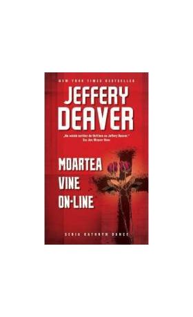 Moartea vine on-line - Jeffery Deaver