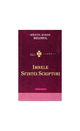 Imnele Sfintei Scripturi - Roman Melodul