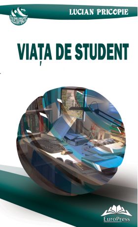 Viata de student | Lucian Pricopie