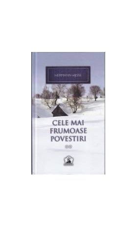 Cele mai frumoase povestiri Vol.2 - Hermann Hesse