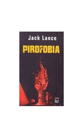 Pirofobia - Jack Lance