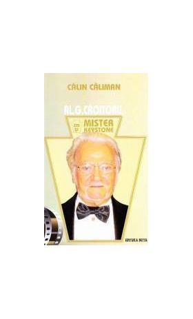 Al. G. Croitoru zis si Mister Keystone - Calin Caliman