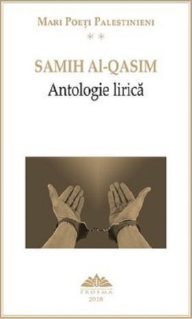 Mari poeti palestinieni. Samih Al-Qasim - Antologie Lirica | Samih Al-Qasim