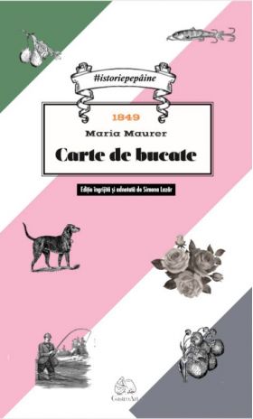 Carte de bucate 1849 | Maria Maurer