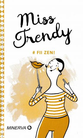 Fii zen! | Miss Trendy