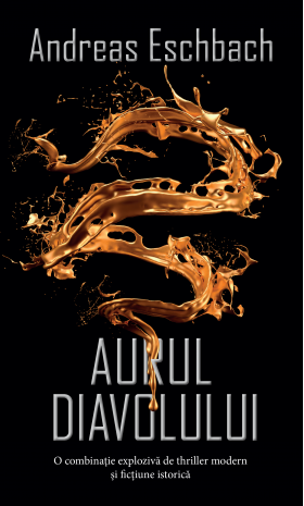 Aurul diavolului | Andreas Eschbach