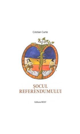 Socul referendumului - Cristian Curte