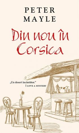 Din nou in Corsica | Peter Mayle