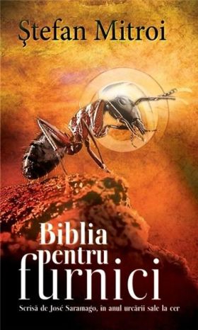 Biblia pentru furnici | Stefan Mitroi