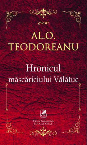 Hronicul mascariciului Valatuc | Al.O. Teodoreanu, Pastorel Teodoreanu